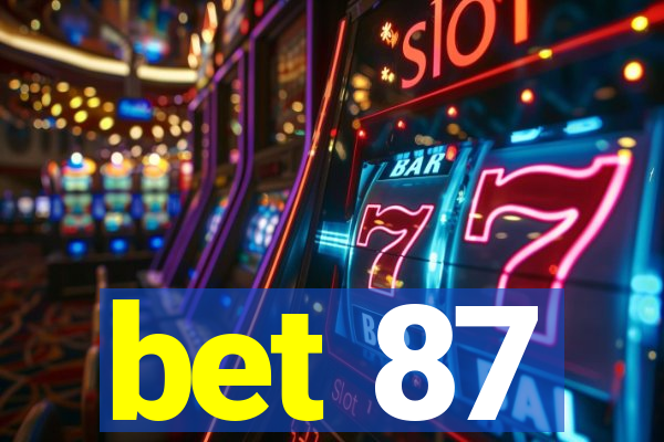 bet 87